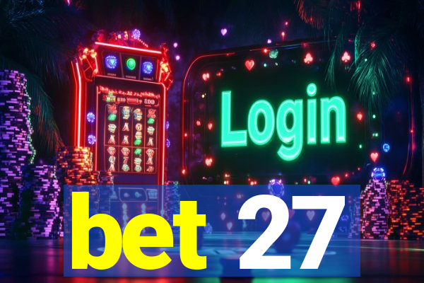 bet 27